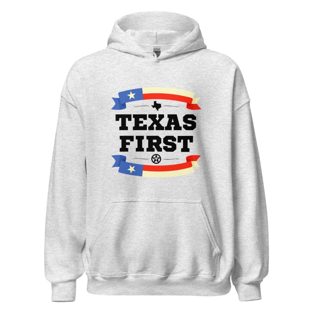 Texas First Hoodie